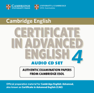 Cambridge Certificate in Advanced English 4 for Updated Exam Audio CDs (2): Official Examination Papers from University of Cambridge ESOL Examinations