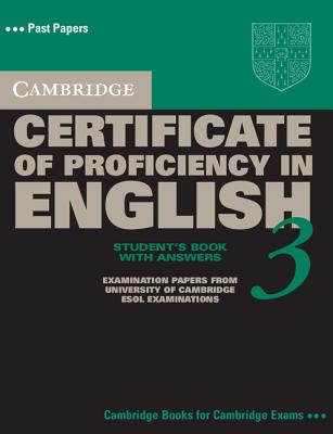 Cambridge Certificate of Proficiency in English 3 Self Study Pack with Answers: Examination Papers from University of Cambridge ESOL Examinations - Cambridge ESOL