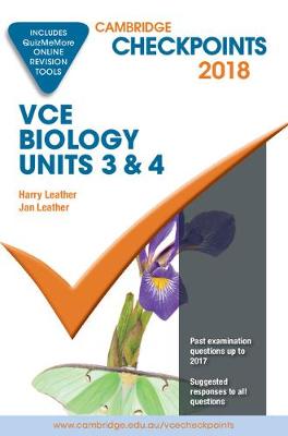Cambridge Checkpoints Vce Biology Units 3 and 4 2018 and Quiz Me More - Leather, Harry, and Leather, Jan