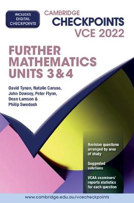 Cambridge Checkpoints VCE Further Mathematics Units 3&4 2022 - Tynan, David, and Caruso, Natalie, and Dowsey, John