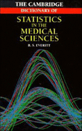 Cambridge Dictionary of Statistics in the Medical Sciences
