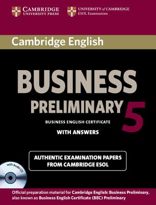 Cambridge English Business 5 Preliminary Self-study Pack (Student's Book with Answers and Audio CD) - Cambridge ESOL