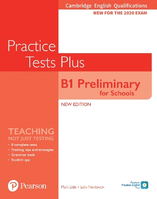 Cambridge English Qualifications: B1 Preliminary for Schools Practice Tests Plus - Newbrook, Jacky