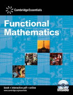 Cambridge Essentials Functional Mathematics Book with CD-ROM - Newman, Graham, and Knott, Joan, and Tanner, Kevin