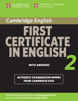 Cambridge First Certificate in English 2 with Answers: Official Examination Papers from University of Cambridge ESOL Examinations - Cambridge ESOL