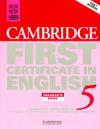 Cambridge First Certificate in English 5 Teacher's Book: Examination Papers from the University of Cambridge Local Examinations Syndicate - University Of Cambridge Local Examinations Syndicate