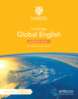Cambridge Global English Learner's Book 7 with Digital Access (1 Year): for Cambridge Lower Secondary English as a Second Language - Barker, Chris, and Mitchell, Libby