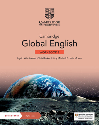 Cambridge Global English Workbook 9 with Digital Access (1 Year): for Cambridge Primary and Lower Secondary English as a Second Language - Wisniewska, Ingrid, and Barker, Chris, and Mitchell, Libby