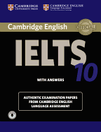 Cambridge IELTS 10 Student's Book with Answers with Audio: Authentic Examination Papers from Cambridge English Language Assessment