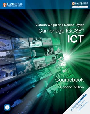 Cambridge Igcse(r) ICT Coursebook - Wright, Victoria, and Taylor, Denise