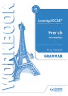 Cambridge Igcse(tm) French Grammar Workbook Second Edition: Hodder Education Group