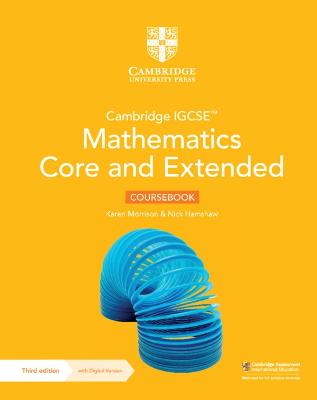 Cambridge IGCSE (TM) Mathematics Core and Extended Coursebook with Digital Version (2 Years' Access) - Morrison, Karen, and Hamshaw, Nick