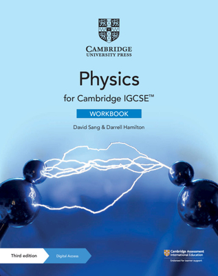 Cambridge IGCSE (TM) Physics Workbook with Digital Access (2 Years) - Sang, David, and Hamilton, Darrell