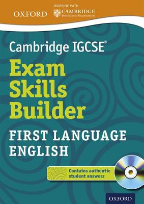 Cambridge Igcserg Exam Skills Builder: First Language English - University of Cambridge