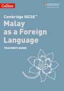 Cambridge IGCSETM Malay as a Foreign Language Teacher's Guide