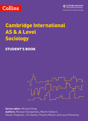 Cambridge International AS & A Level Sociology Student's Book - Haralambos, Michael, and Holborn, Martin, and Wilson, Pauline