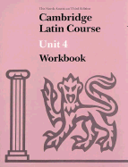 Cambridge Latin Course Unit 4 Workbook North American edition