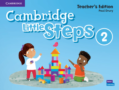 Cambridge Little Steps Level 2 Teacher's Edition - Drury, Paul