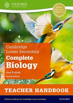 Cambridge Lower Secondary Complete Biology: Teacher Handbook (Second Edition) - Fullick, Ann