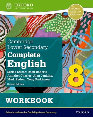 Cambridge Lower Secondary Complete English 8: Workbook (Second Edition) - Pedroz, Mark, and Parkinson, Tony, and Jenkins, Alan