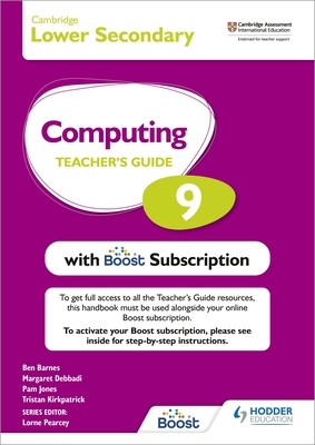 Cambridge Lower Secondary Computing 9 Teacher's Guide with Boost Subscription - Kirkpatrick, Tristan, and Jones, Pam, and Barnes, Ben