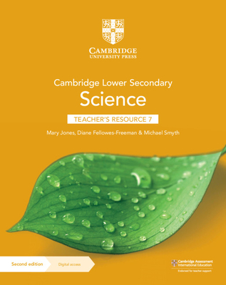 Cambridge Lower Secondary Science Teacher's Resource 7 with Digital Access - Jones, Mary, and Fellowes-Freeman, Diane, and Smyth, Michael