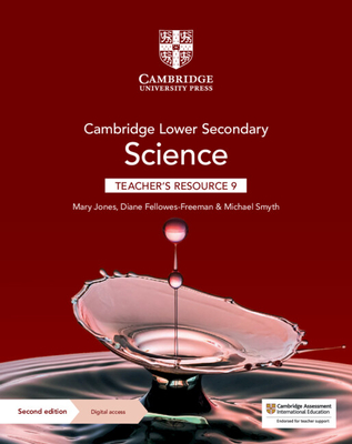 Cambridge Lower Secondary Science Teacher's Resource 9 with Digital Access - Jones, Mary, and Fellowes-Freeman, Diane, and Smyth, Michael