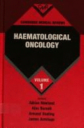 Cambridge Medical Reviews: Haematological Oncology: Volume 1 - Newland, Adrian C (Editor), and Burnett, Alan (Editor), and Keating, Armand (Editor)