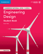 Cambridge National in Engineering Design Student Book with Digital Access (2 Years): Level 1/Level 2