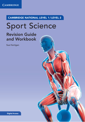 Cambridge National in Sport Science Revision Guide and Workbook with Digital Access (2 Years): Level 1/Level 2 - Hartigan, Sue