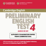 Cambridge Preliminary English Test 4 Audio CD Set (2 CDs): Examination Papers from the University of Cambridge ESOL Examinations