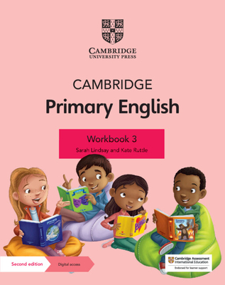 Cambridge Primary English Workbook 3 with Digital Access (1 Year) - Lindsay, Sarah, and Ruttle, Kate