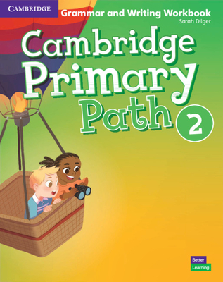Cambridge Primary Path Level 2 Grammar and Writing Workbook - Dilger, Sarah