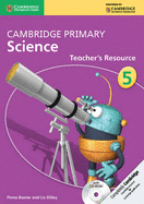 Cambridge Primary Science: Cambridge Primary Science Stage 5 Teacher's Resource Book with CD-ROM