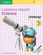 Cambridge Primary Science Challenge 5