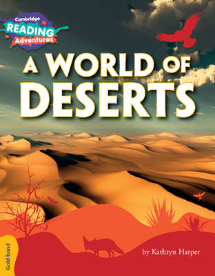 Cambridge Reading Adventures A World of Deserts Gold Band - Harper, Kathryn