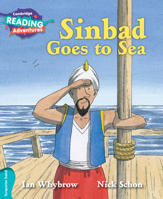 Cambridge Reading Adventures Sinbad Goes to Sea Turquoise Band - Whybrow, Ian