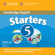 Cambridge Starters 5: Examination Papers from the University of Cambridge ESOL Examinations