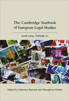 Cambridge Yearbook of European Legal Studies, Vol 11, 2008-2009 - Barnard, Catherine (Editor), and Odudu, Okeoghene, Dr. (Editor)