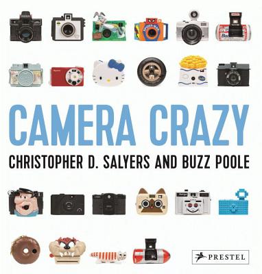 Camera Crazy - Poole, Buzz, and Salyers, Christopher D.