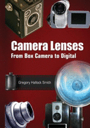 Camera Lenses: From Box Camera to Digital