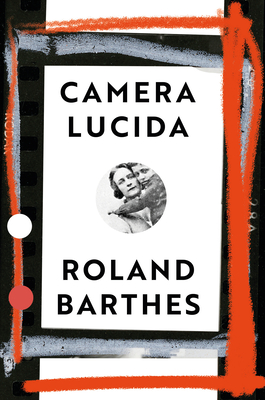 Camera Lucida: Vintage Design Edition - Barthes, Roland, and Howard, Richard (Translated by)