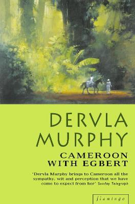 Cameroon With Egbert - Murphy, Dervla