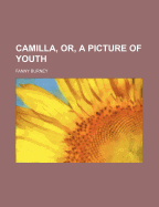 Camilla, Or, a Picture of Youth