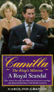 Camilla: The King's Mistress: Camilla - Graham, Caroline