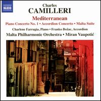 Camilleri: Mediterranean; Piano Concerto No. 1; Accordion Concerto; Malta Suite - Charlene Farrugia (piano); Franko Bo?ac (accordion); Joe Camilleri (clarinet); Marco Cola (french horn);...
