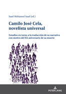 Camilo Jos Cela, novelista universal: Estudios en torno a la traduccin de su narrativa con motivo del XX aniversario de su muerte