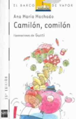 Camilon, Comilon - Machado, Ana Maria