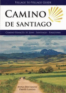 Camino de Santiago - Village to Village Guide: Camino Frances: St Jean - Santiago - Finisterre