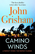 Camino Winds: The Ultimate Summer Murder Mystery from the Greatest Thriller Writer Alive